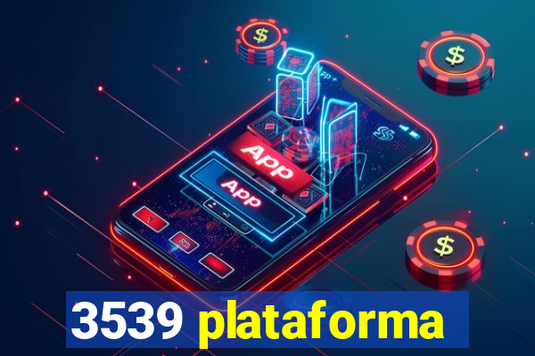 3539 plataforma